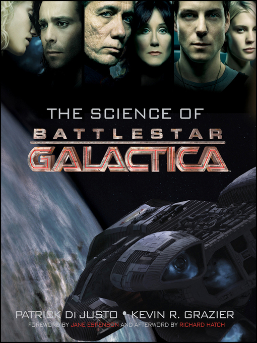 Title details for The Science of Battlestar Galactica by Patrick Di Justo - Available